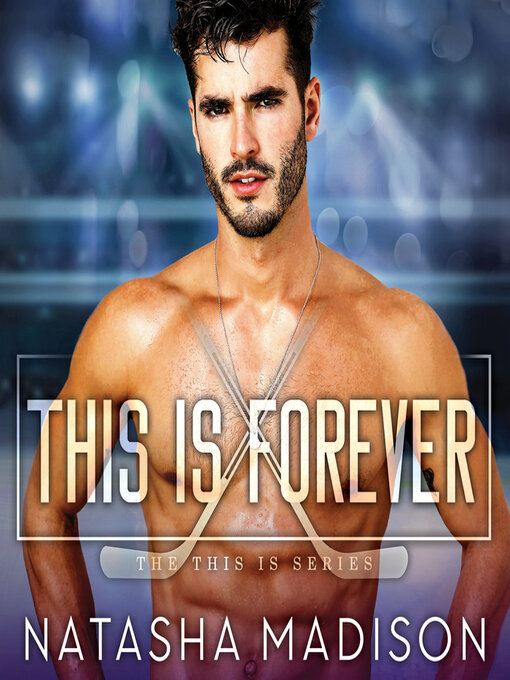 Title details for This is Forever by Natasha Madison - Available